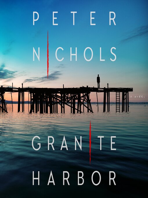 Title details for Granite Harbor by Peter Nichols - Wait list